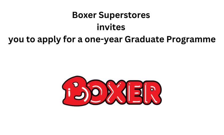 Boxer Superstores invites you to apply for a one-year Graduate Programme