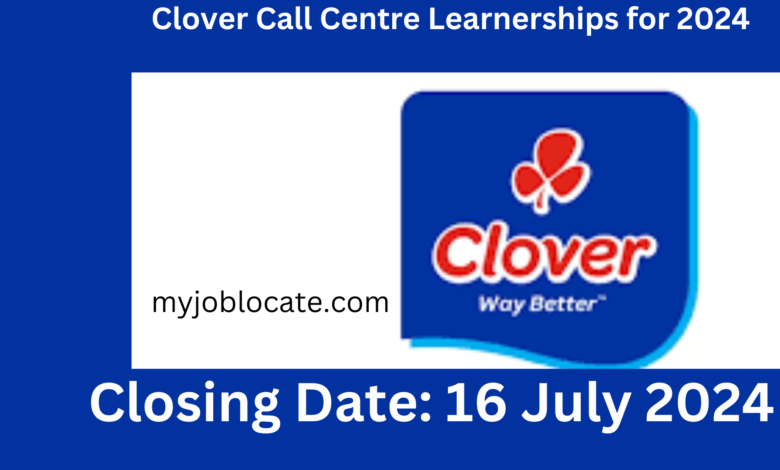 Clover Call Centre Learnerships for 2024