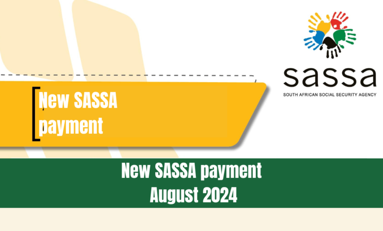 Sassa Grant Payment Dates For August 2024