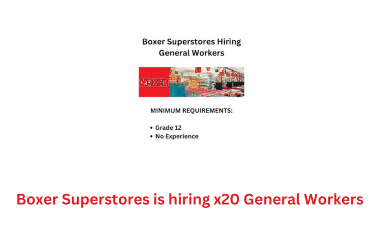 Boxer Superstores is hiring x20 General Workers (Salary R7000)