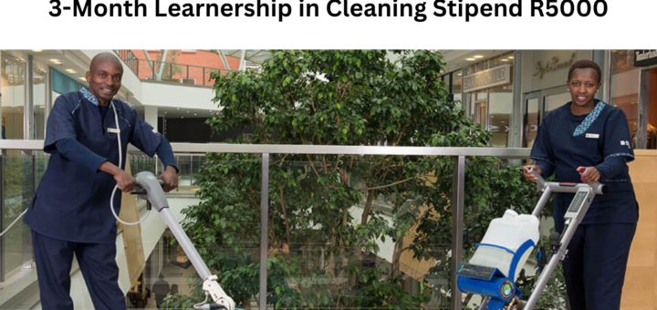 3-Month Learnership in Cleaning Stipend R5000