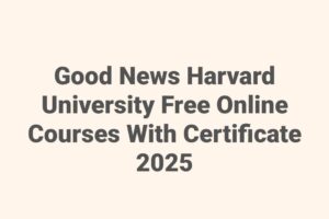 Harvard University just released free online courses.