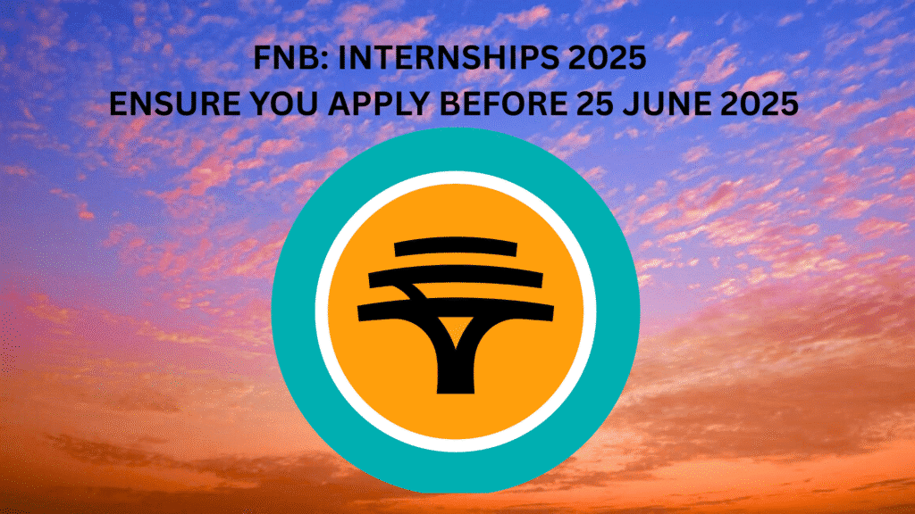 FNB FirstJob Internship Programme 2025