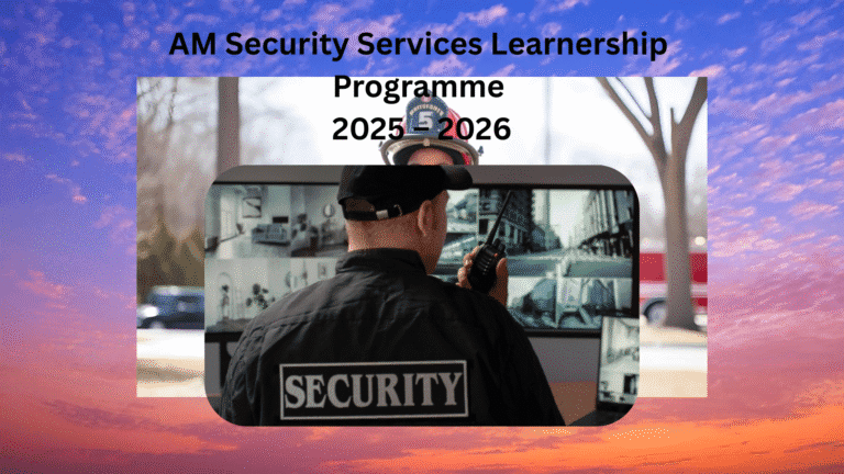 AM Security Services Learnership Programme 2025 – 2026
