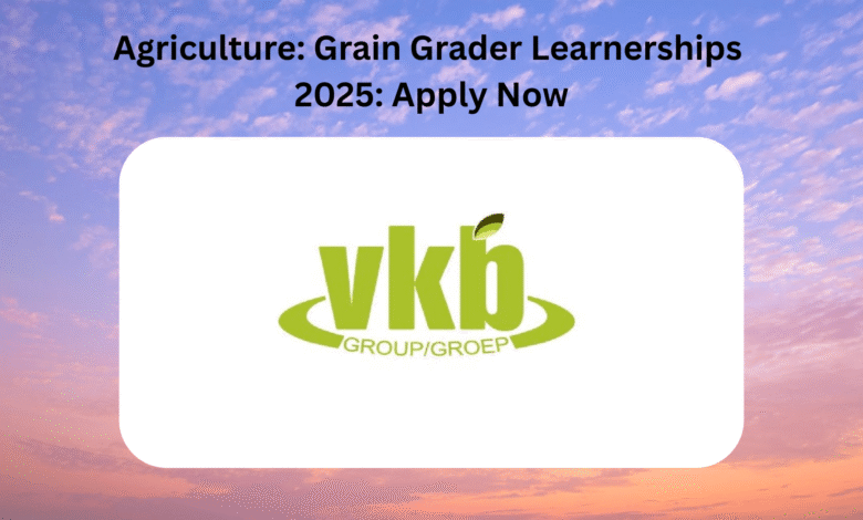 Agriculture: Grain Grader Learnerships 2025