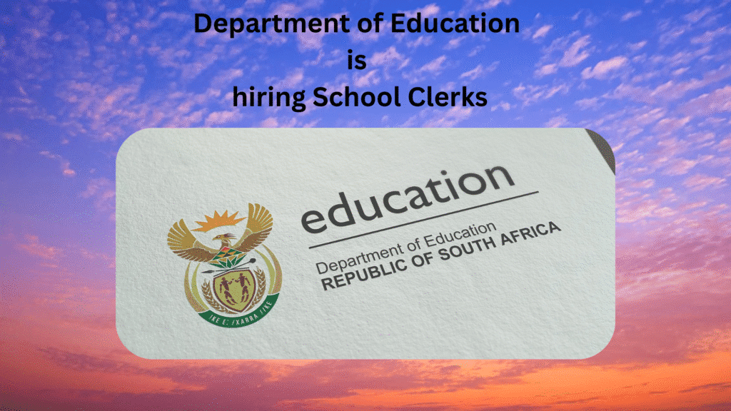Department of Education is hiring School Clerks