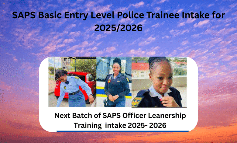 SAPS Basic Entry Level Police Trainee Intake for 2025/2026