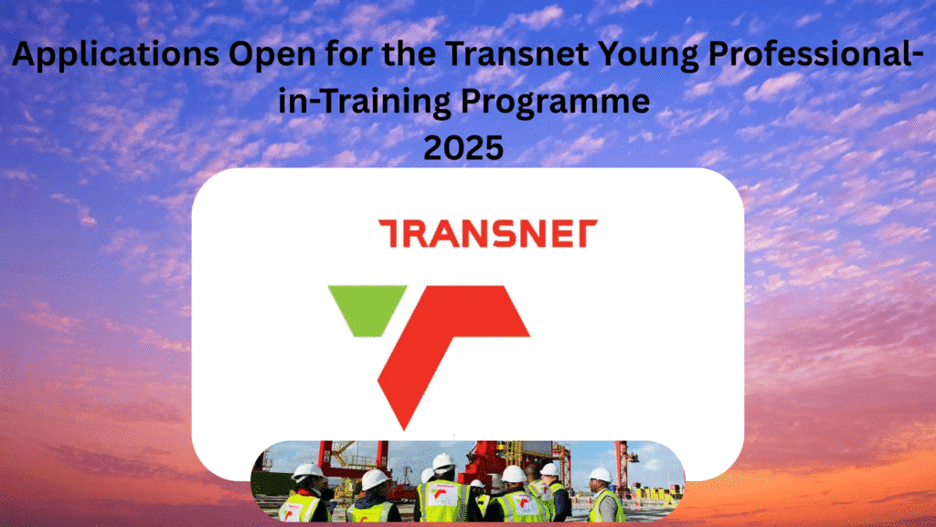 Applications Open for the Transnet Young Professional-in-Training Programme
