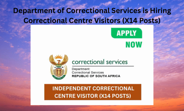 Department of Correctional Services is Hiring Correctional Centre Visitors (X14 Posts)