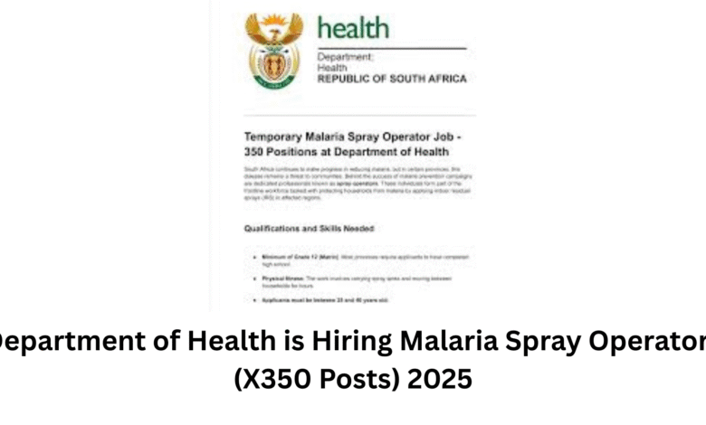 Department of Health is Hiring Malaria Spray Operators (X350 Posts) 2025