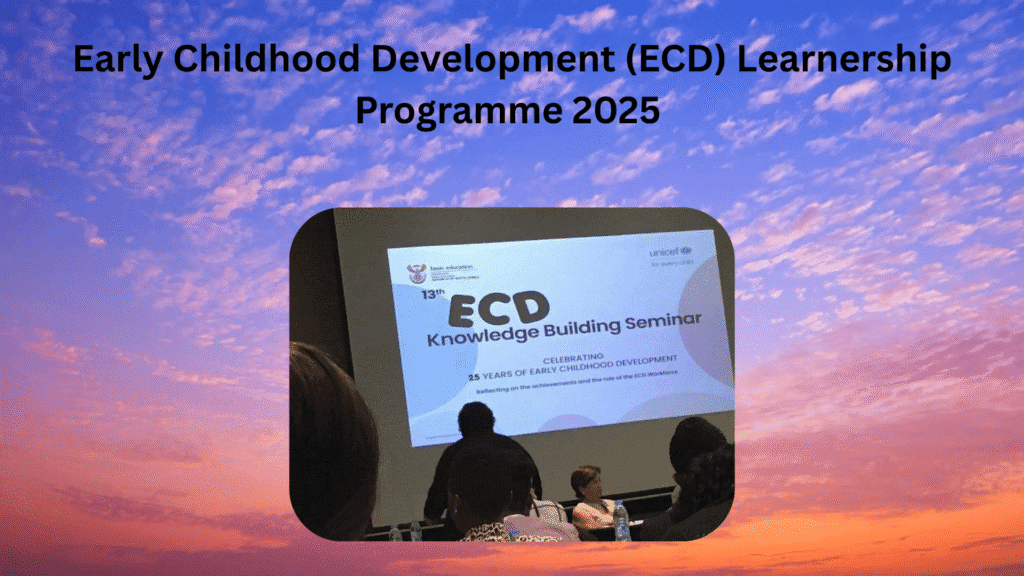 Early Childhood Development (ECD) Learnership Programme 2025