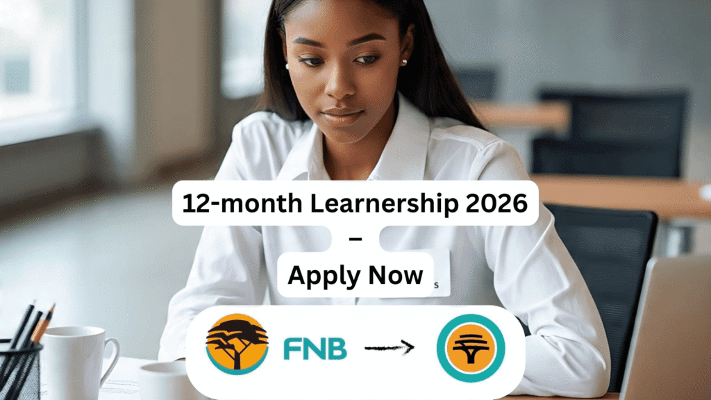 First National Bank 12-month Learnership 2026